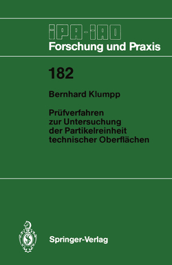 Prüfverfahren zur Untersuchung der Partikelreinheit technischer Oberflächen von Klumpp,  Bernhard
