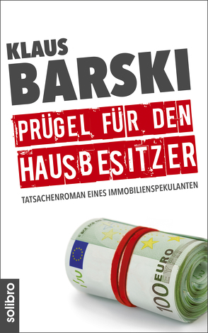 Prügel für den Hausbesitzer von Barski,  Klaus, Werner,  Nils A.
