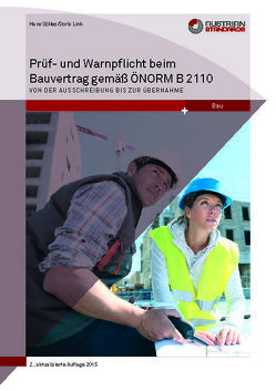 Prüf- und Warnpflicht im Bauvertrag gemäß ÖNORM B 2110 von Gölles ,  Hans, Link,  Doris