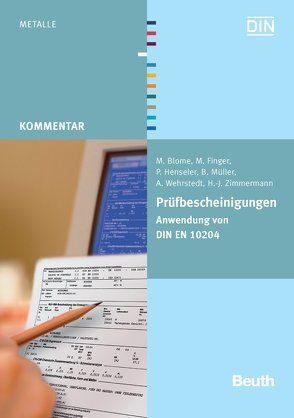 Prüfbescheinigungen von Blome,  M., Finger,  M, Henseler,  P., Mueller,  B., Wehrstedt,  A., Zimmermann,  H.-J.