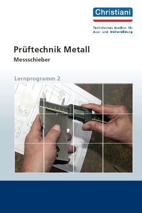 Prüftechnik Metall – Messschieber