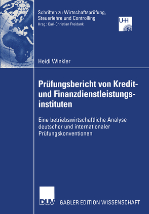 Prüfungsbericht von Kredit— und Finanzdienstleistungsinstituten von Winkler,  Heidi