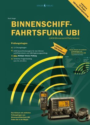 Prüfungsfragen Binnenschifffahrtsfunk UBI von Singer,  Rudi