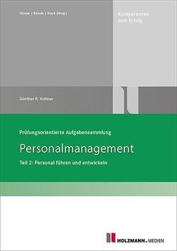 Prüfungsorientierte Aufgabensammlung Personalmanagement Teil 2 von Vollmer,  Günther R.