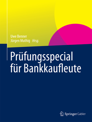Prüfungsspecial für Bankkaufleute von Benner,  Uwe, Muthig,  Jürgen