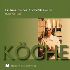 Prüfungstrainer Köche/Beiköche von Müller-Kebschull,  Uwe