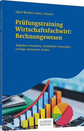 Prüfungstraining Wirtschaftsfachwirt: Rechnungswesen von Matthes,  Sigrid, Nicolini,  Hans J.