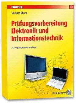 Prüfungsvorbereitung Elektronik und Informationstechnik von Ebner,  Gerhard