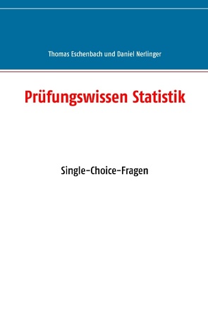 Prüfungswissen Statistik von Eschenbach,  Thomas, Nerlinger,  Daniel