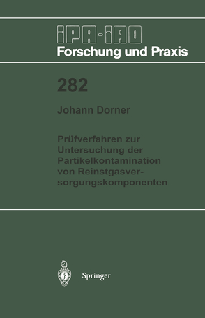 Prüfverfahren zur Untersuchung der Partikelkontamination von Reinstgasversorgungskomponenten von Dorner,  Johann