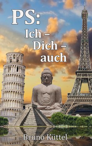 PS: Ich – Dich – auch von Küttel,  Bruno