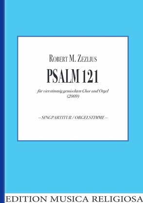 Psalm 121 von Bach,  Johann Sebastian, Zezilius,  Robert M.