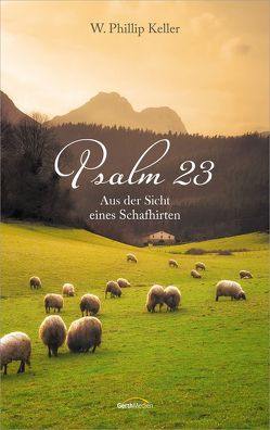 Psalm 23 von Keller,  W. Phillip