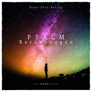 Psalm Berührungen Band 1 von Reling,  Hans-Otto