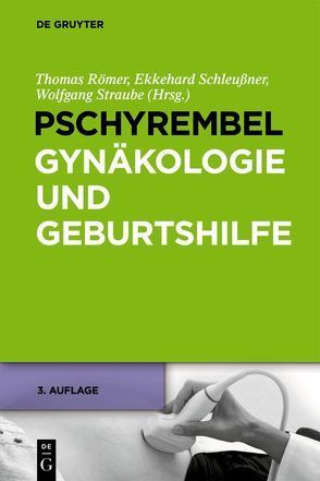 Pschyrembel Gynäkologie und Geburtshilfe 3. Auflage von Römer,  Thomas, Schleussner,  Ekkehard, Straube,  Wolfgang