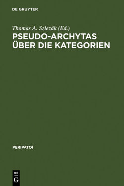 Pseudo-Archytas über die Kategorien von Szlezák,  Thomas A.