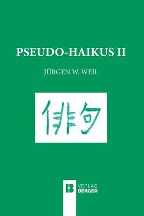 Pseudo-Haikus II von Weil,  Jürgen W