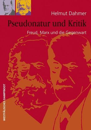 Pseudonatur und Kritik von Dahmer,  Helmut