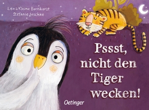 Pssst, nicht den Tiger wecken! von Jeschke,  Stefanie, Kleine-Bornhorst,  Lena