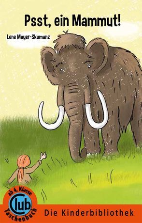 Psst – ein Mammut! von Hoffmann,  Franz