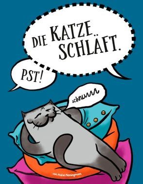 Pst! Die Katze schläft. von Menningmann,  André