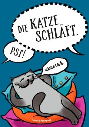 Pst! Die Katze schläft. von Menningmann,  André