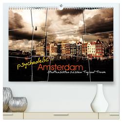 psychadelic Amsterdam – Stadtansichten zwischen Tag und Traum (hochwertiger Premium Wandkalender 2024 DIN A2 quer), Kunstdruck in Hochglanz von Reininger,  Gerhard