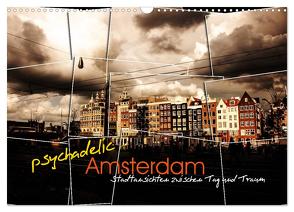 psychadelic Amsterdam – Stadtansichten zwischen Tag und Traum (Wandkalender 2024 DIN A3 quer), CALVENDO Monatskalender von Reininger,  Gerhard