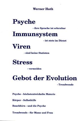 Psyche – Immunsystem – Viren – Stress – Gebot der Evolution von Huth,  Werner