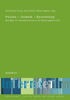 Psyche – Technik – Darstellung von Ernst,  Wolf-Dieter, Klöck,  Anja, Wagner,  Meike