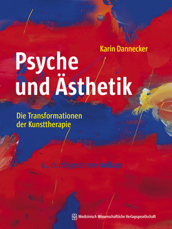 Psyche und Ästhetik von Dannecker,  Karin