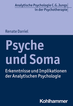 Psyche und Soma von Daniel,  Renate, Vogel,  Ralf T.