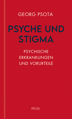 Psyche und Stigma von Psota,  Georg