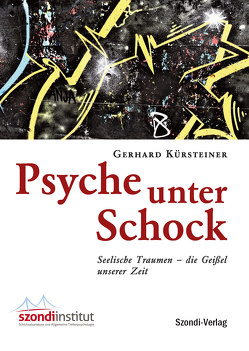 Psyche unter Schock von Kürsteiner,  Gerhard