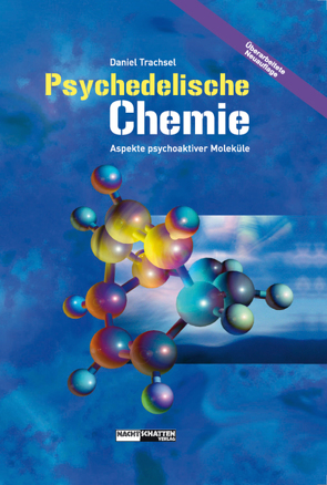 Psychedelische Chemie von Trachsel,  Daniel