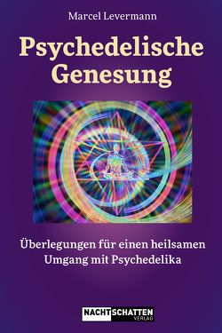 Psychedelische Genesung von Levermann,  Marcel