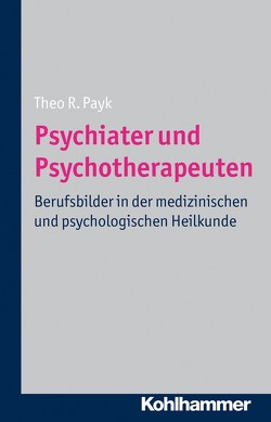Psychiater und Psychotherapeuten von Payk,  Theo R.