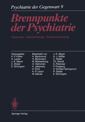 Psychiatrie der Gegenwart von Backmund,  H., Beckmann,  H., Blankenburg,  W., Helmchen,  H., Jablensky,  A., Kind,  H., Kisker,  K.P., Lauter,  H., Lesch,  K.-P., Mende,  W., Meyer,  J.-E., Möller,  H.J., Müller,  C., Mundt,  C., Pietzcker,  A., Propping,  P., Schüler-Springorum,  H., Seidel,  R., Strömgren,  E.