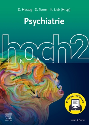 Psychiatrie hoch2 + E-Book von Herzog,  David, Lieb,  Klaus, Turner,  Daniel