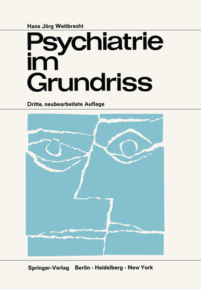 Psychiatrie im Grundriss von Weitbrecht,  Hans J.