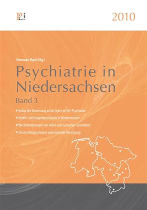 Psychiatrie in Niedersachsen 2010 von Elgeti,  Hermann