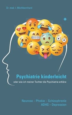 Psychiatrie Kinderleicht von Michlbernhard,  Ilse