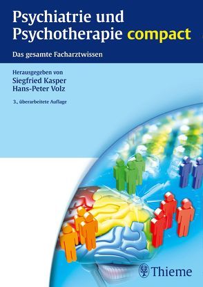 Psychiatrie und Psychotherapie compact von Kasper,  Siegfried, Volz,  Hans-Peter