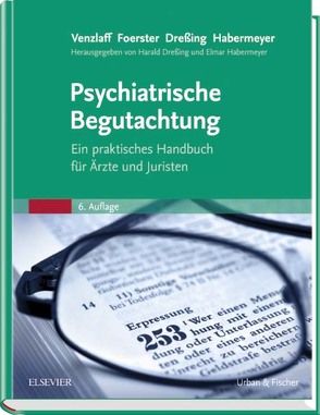 Psychiatrische Begutachtung von Dreßing,  Harald, Habermeyer,  Elmar