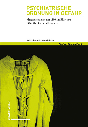 Psychiatrische Ordnung in Gefahr von Schmiedebach,  Heinz-Peter