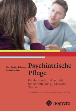 Psychiatrische Pflege von Deininger,  Hilde, Wegmüller,  David