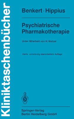 Psychiatrische Pharmakotherapie von Benkert,  O., Hippius,  H., Wetzel,  H.