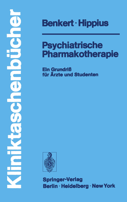Psychiatrische Pharmakotherapie von Benkert,  O., Hippius,  H.