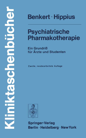 Psychiatrische Pharmakotherapie von Benkert,  O., Hippius,  H.