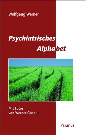 Psychiatrisches Alphabet von Goebel,  Werner, Rave-Schwank,  Maria, Werner,  Wolfgang